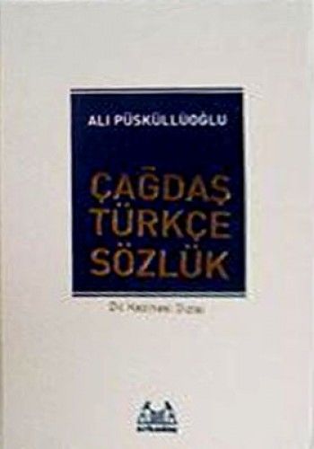 Çağdaş Türkçe Sözlük, Ali Püsküllüoğlu, Arkadaş