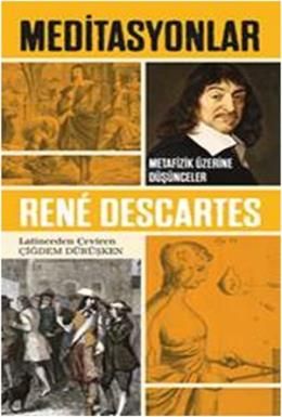 Meditasyonlar, Rene Descartes