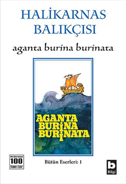 Aganta Burina Burinata, Halikarnas Balıkçısı