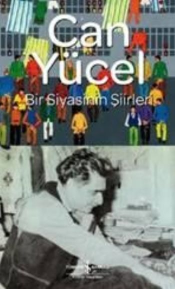 Bir Siyasinin Şiirleri, Can Yücel