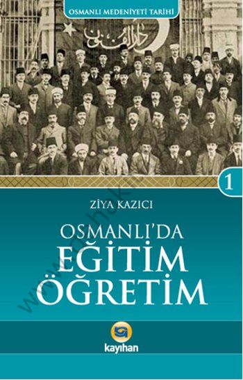 Osmanlıda Eğitim Öğretim 1, Kayıhan