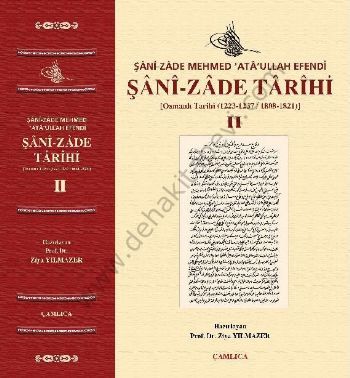 Şânî-Zâde Tarihi I-II (2 Cilt Takım); Osmanlı Tarihi 1223/1237 - 1808/1821 - Mehmed Atâullah Efendi