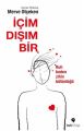 İçim Dışım Bir, Merve Otçeken