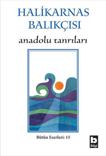 Anadolu Tanrıları, Halikarnas Balıkçısı