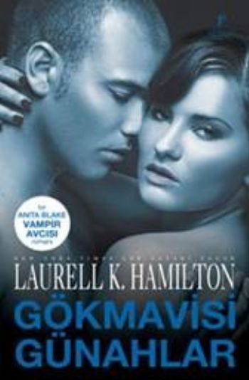 Gökmavisi Günahlar , Laurell K. Hamilton