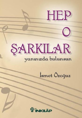 Hep O Şarkılar, Yanınızda Bulunsun, İsmet Özoğuz