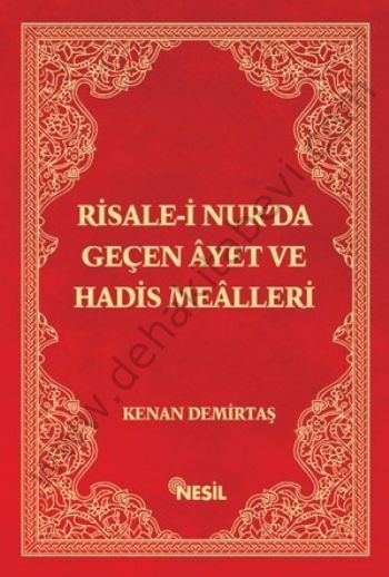 Risale-i Nurda Geçen Ayet ve Hadis Mealleri, Kenan Demirtaş