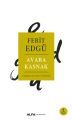 Avara Kasnak, Ferit Edgü
