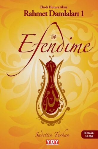 Efendime, Sadettin Turhan