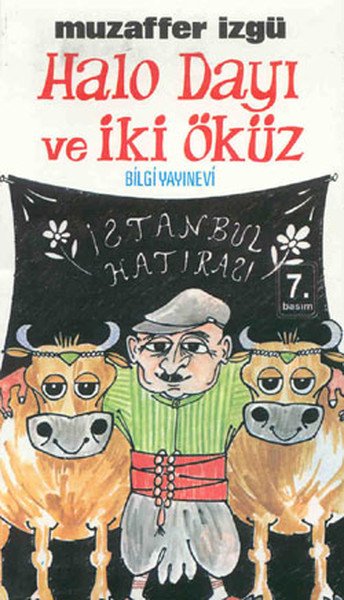 Halo Dayı ve İki Öküz, Muzaffer İzgü