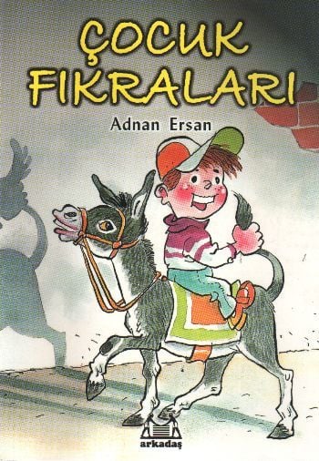 Çocuk Fıkraları, Adnan Ersan, Arkadaş