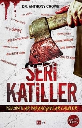 Seri Katiller, Anthony Crowe, Tutku Yayınevi