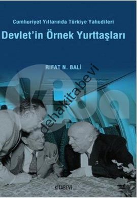 Devlet'in Örnek Yurttaşları; Cumhuriyet Yıllarında Türkiye Yahudileri, Kitabevi Yayınları
