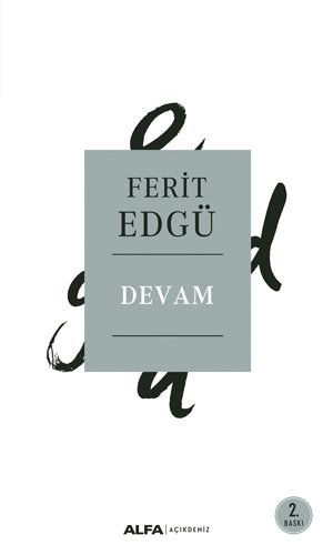 Devam, Ferit Edgü