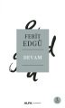 Devam, Ferit Edgü