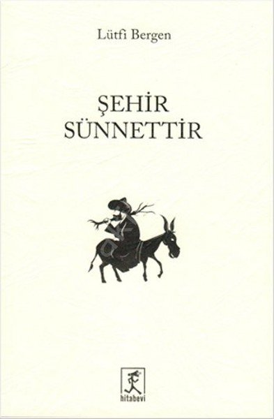 Şehir Sünnettir, Hitabevi Yayınları