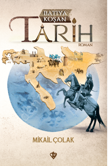 Batıya Koşan Tarih, Mikail ÇOLAK
