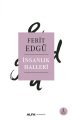 İnsanlık Halleri, Ferit Edgü