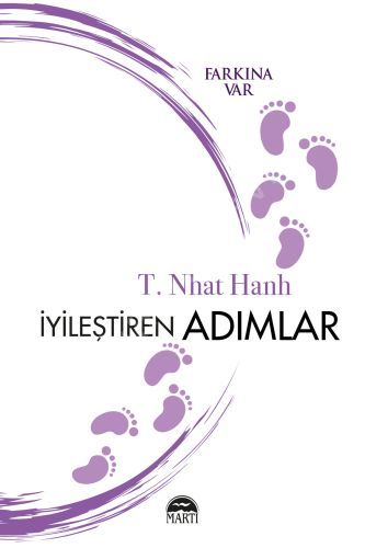İyileştiren Adımlar, T. Nhat Hanh, Martı Yayınları