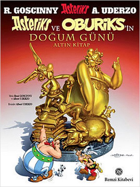 Asteriks ve Oburiks'in Doğum Günü (Altın Kitap), Rene Goscinny, Remzi Kitabevi