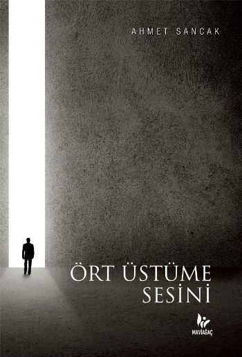 Ört Üstüme Sesini, Mavi Ağaç Yayınları