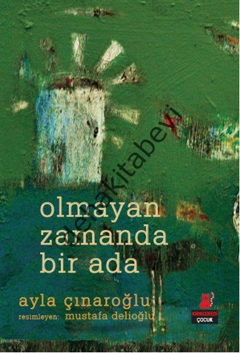 Olmayan Zamanda Bir Ada, Ayla Çınaroğlu