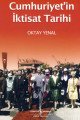 Cumhuriyetin İktisat Tarihi, Oktay Yenal