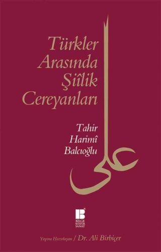 Türkler Arasında Şiilik Cereyanları, Tahir Harimi Balcıoğlu
