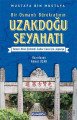 Bir Osmanlı Bürokratının Uzakdoğu Seyahati, Mustafa Bin Mustafa