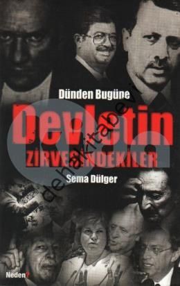 Dünden Bugüne Devletin Zirvesindekiler, Sema Dülger