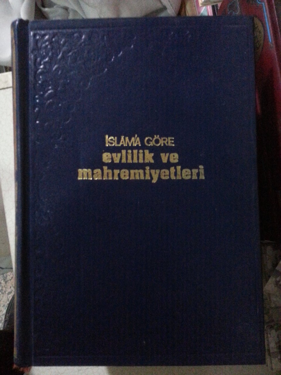 2. el, İslam'a Göre Evlilik ve Mahremiyetleri, Ali Kayıkçı, 1977 baskı