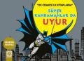 Süper Kahramanlar da Uyur, Artemis Yayınları