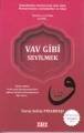 Vav Gibi Sevilmek, Yavuz Selim Pınarbaşı