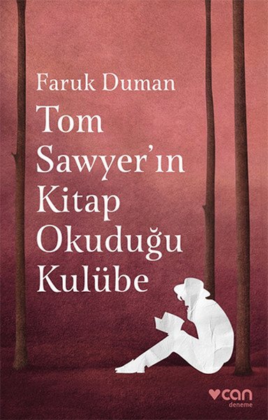 Tom Sawyer'ın Kitap Okuduğu Kulübe, Faruk Duman