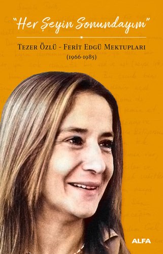 Her Şeyin Sonundayım, Ferit Edgü