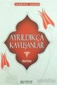 Ayrıldıkça Kavuşanlar, Adem Saraç, Erkam Yayınları
