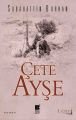 Çete Ayşe 1. Cilt, Sabahattin Burhan