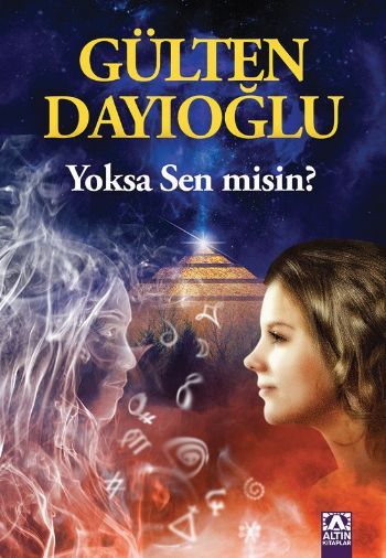 Yoksa Sen misin?, Gülten Dayıoğlu, Altın Kitaplar