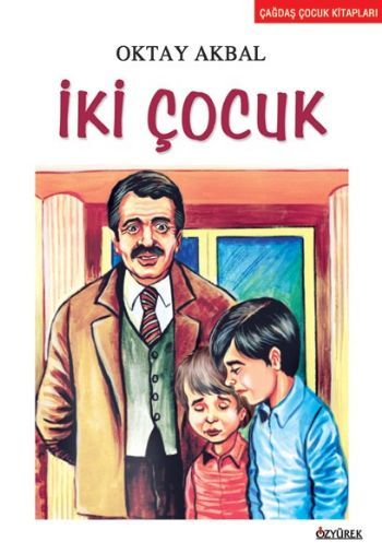 İki Çocuk, Oktay Akbal, Özyürek Yayınları