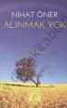 Alınmak Yok, Nihat Öner