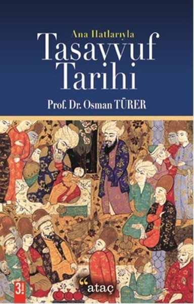 Ana Hatlarıyla Tasavvuf Tarihi, Ataç Yayınalrı