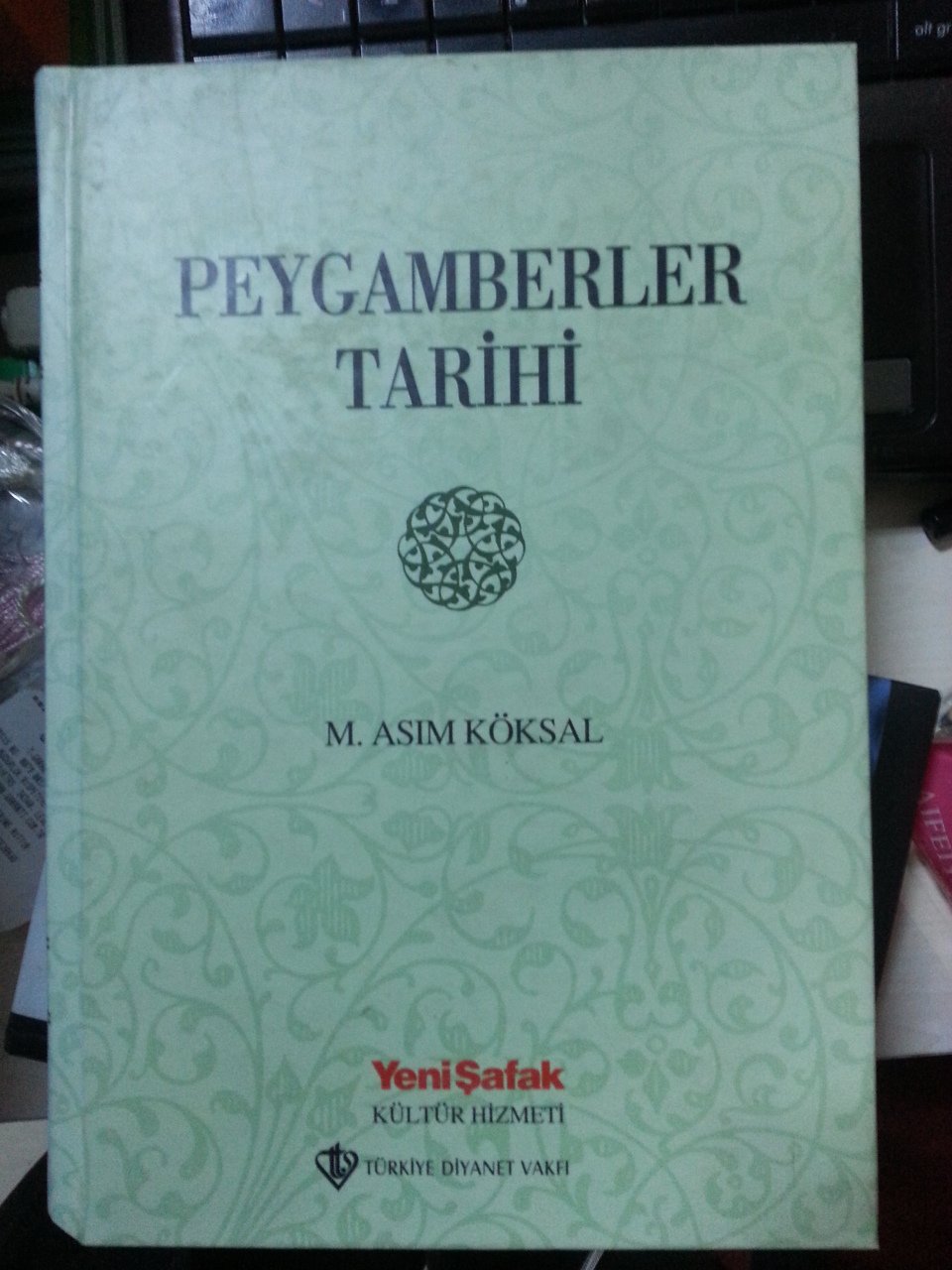 2. el, Peygamberler Tarihi, M. Asım Köksal, yenişafak baskısı