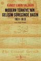 Modern Türkiyenin Gelişim Sürecinde Basın 1831 1913, Ahmet Emin Yalman