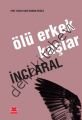 Ölü Erkek Kuşlar, İnci Aral