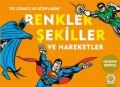 Renkler Şekiller ve Hareketler, Artemis Yayınları