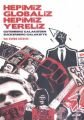 Hepimiz Globaliz Hepimiz Yereliz, Edibe Sözen