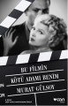 Bu Filmin Kötü Adamı Benim, Murat Gülsoy