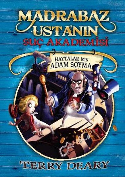 Haytalar İçin Adam Soyma Madrabaz Usta'nın Suç Akademisi, Terry Deary