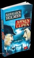 Sherloch Holmes  Arsen Lüpen Karşı Karşıya, Maurice Leblanc, Tutku Yayınevi
