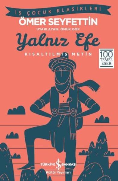 Yalnız Efe Kısaltılmış Metin, Ömer Seyfettin